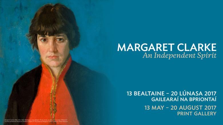 Margaret Clarke: An Independent Spirit. 