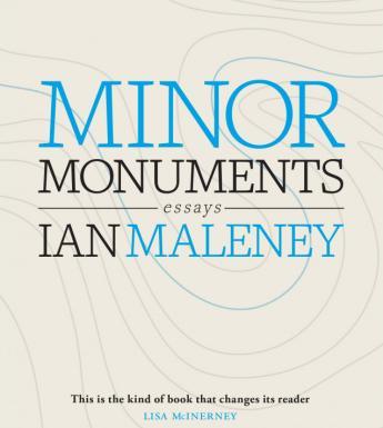 The cover of the book Minor Monuments, by Ian Maleney