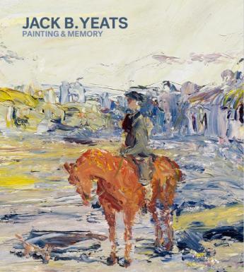 Cover of companion book for exhibition Jack B. Yeats: Painting and Memory